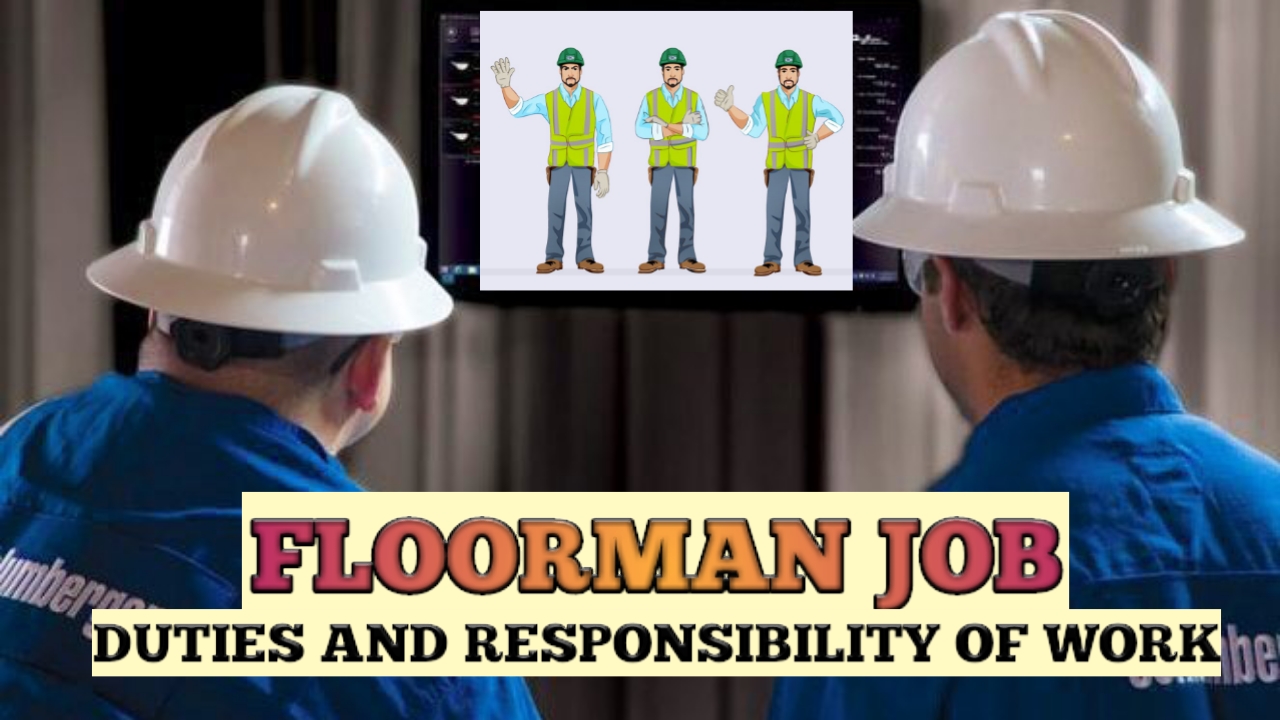 Floor man job duties and responsibilities at oil and gas rig by