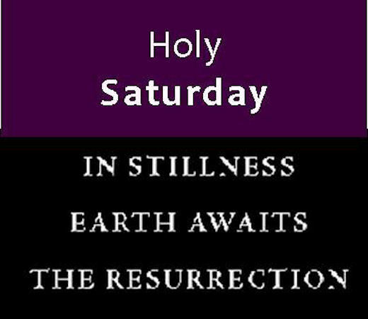 Holy Saturday Meaning, Quotes,  Images, Messages