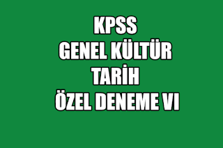 KPSS, Genel Kültür,Tarih Deneme