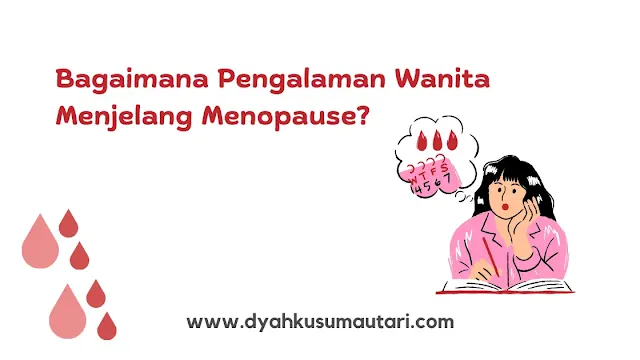 pengalaman wanita menjelang menopause