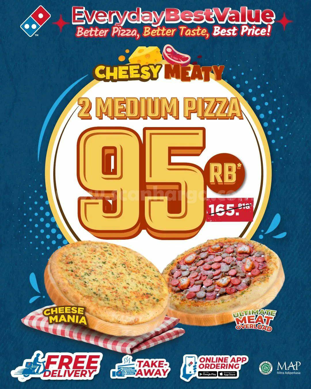 DOMINO’S PIZZA Promo CHEESY MEATY – 2 Medium Pizza cuma 95rb aja