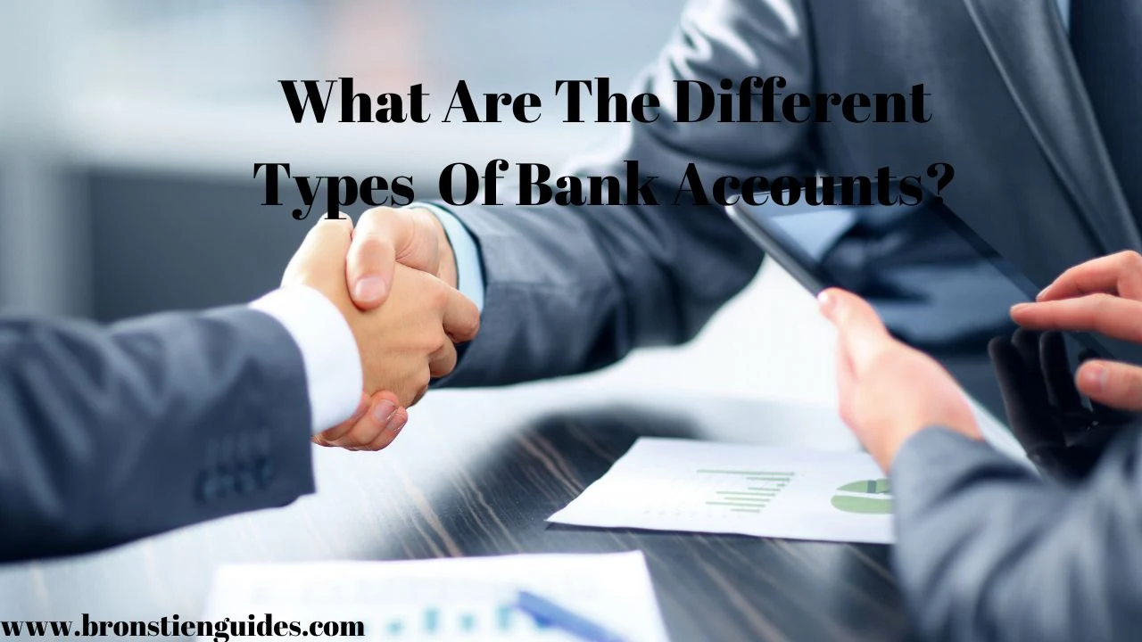 what are the different types  of bank accounts? -checking and savings accounts