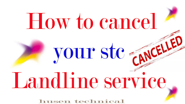 how-to-cancel-stc-internet-landline-service-hindi-urdu-saudi-arabia