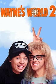 Wayne's World 2: ¡Qué desparrame 2! (1993)