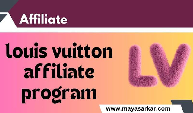 Louis Vuitton Affiliate Program