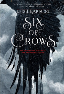 Six of Crows (Six of Crows #1) by Leigh Bardugo