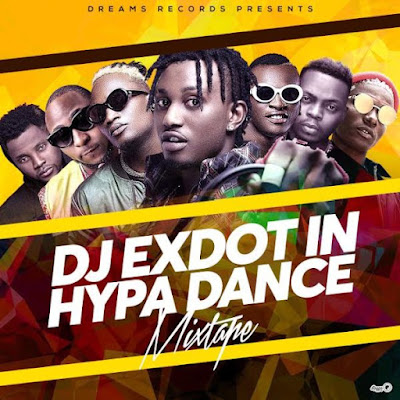 [Mixtape] DJ Exdot – Hypa Dance Mix