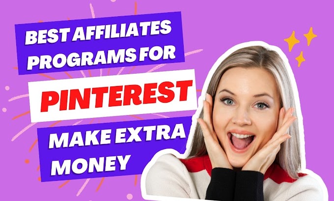 10 best affiliate programs for Pinterest to make extra money