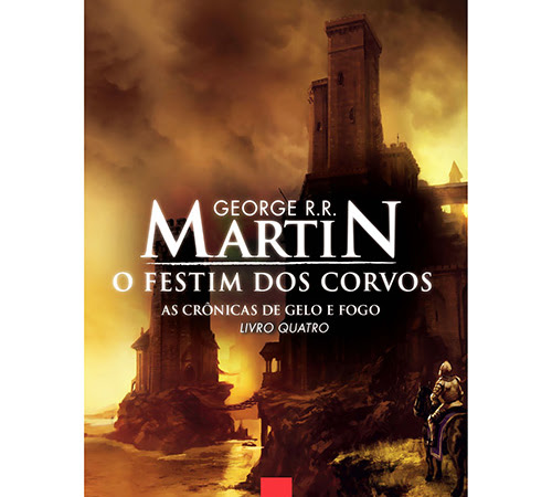 Pré-venda: As Crônicas de Gelo e Fogo vol. 4 Festim dos Corvos de George R. R. Martin