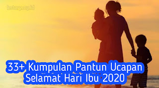 Pantun Selamat Hari Ibu 2020