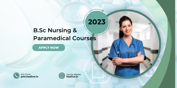 B.Sc Nursing & Paramedical Courses:Application, Admission, Rank list