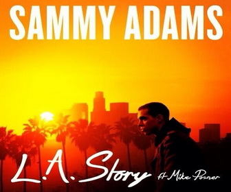 Sammy Adams Feat. Mike Posner - LA Story