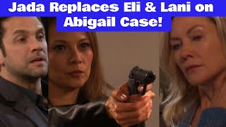 Days of Our Lives Spoilers Jada Replace Eli & Lani on Abigail Case