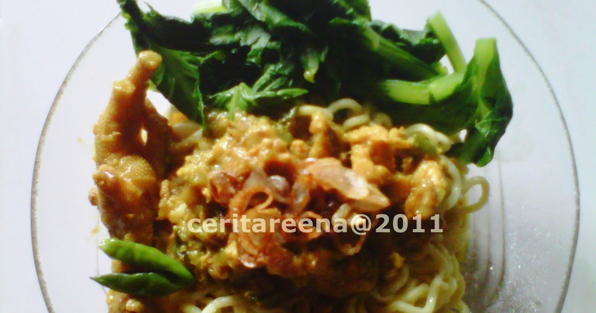 Cerita Reena: MIE ayam ceker ala Reena