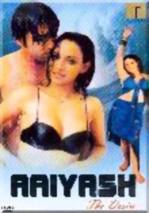 Watch Aaiyash The Desire 2004 Hindi Hot Movie Online On Youtube :