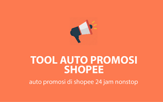 Tutorial Cara Menggunakan Tool Auto Promo Shopee