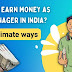 20 Easy Ways to Earn Money in India 