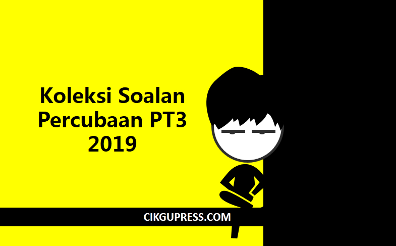 Koleksi Soalan Percubaan PT3 2019