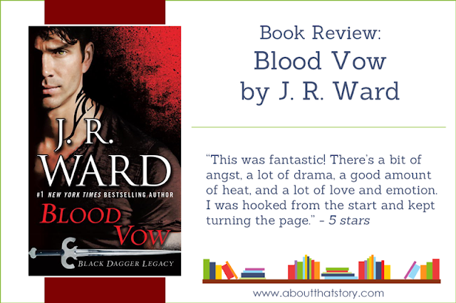 Book Review: Blood Vow by J. R. Ward | About That Story
