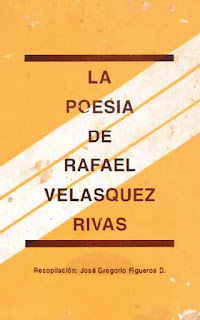 José Gregorio Figueroa - La Poesía de Rafael Velásquez Rivas