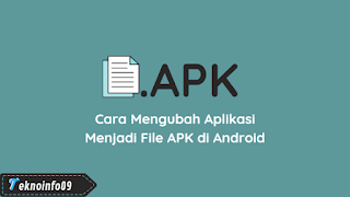 Cara Mengubah Aplikasi Menjadi File APK di Android