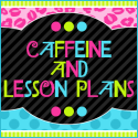 Caffeine and Lesson Plans