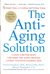 The Anti-Aging Solution