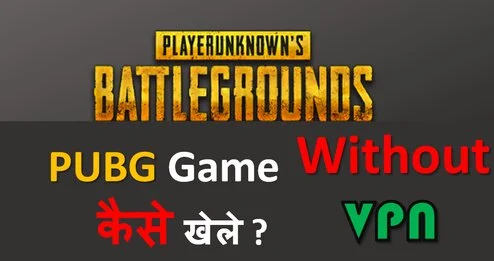 How to Play Pubg without  Vpn