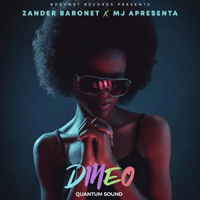 Zander Baronet – Dineo (feat. MJ APRESENTA)