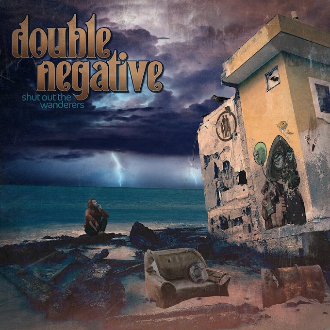 Double Negative stream new album "Shut Out The Wanderers"