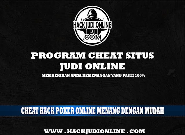 Cheat Hack Poker Online Menang Dengan Mudah