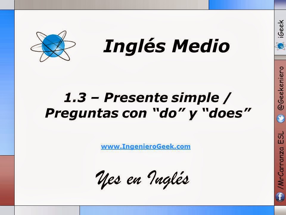 Igeek 1 3 Preguntas Personales En Presente Simple Usando Do Y