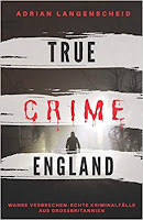 TRUE CRIME ENGLAND - Adrian Langenscheid