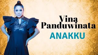 Anakku Vina Panduwinata Lirik Lagu
