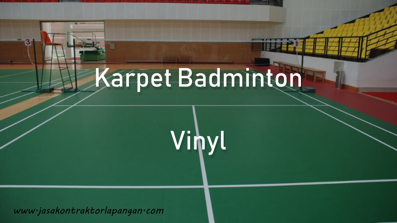 Jual Karpet Badminton Lantai Lapangan Vinyl Harga Murah 