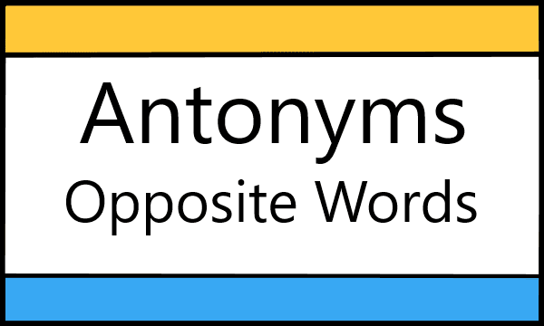 Antonyms List With Hindi Meaning