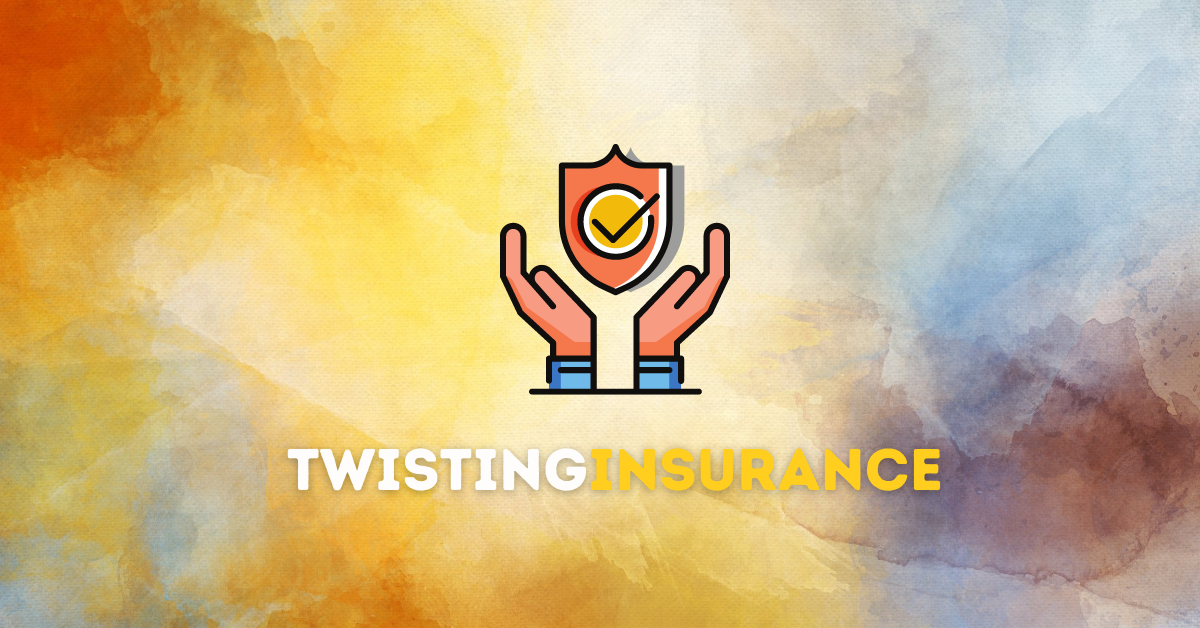 Define Twistling Insurance,  Understanding Define Twistling Insurance, Twistling Insurance