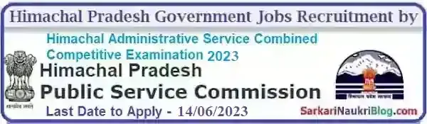 Himachal Administrative Service Combined Competitive Examination 2023