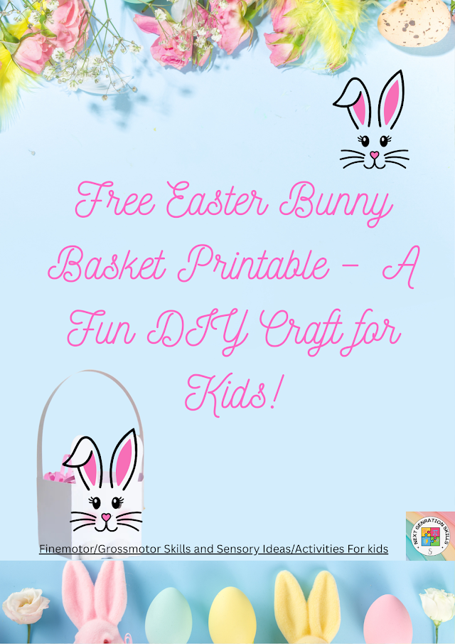 Free Easter Bunny Basket Printable – A Fun DIY Craft for Kids!