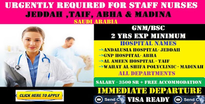 URGENTLY REQUIRED FOR STAFF NURSES  FOR WELL REPUTED HOSPITALS in JEDDAH , TAIF, ABHA & MADINA , SAUDI ARABIA.