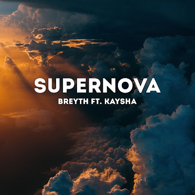 Breyth Feat. Kaysha - Supernova