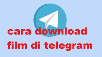 Cara download film di telegram