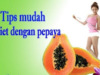 7 CARA DIET DENGAN BUAH PEPAYA 