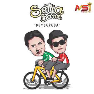 Bersepeda - Setia Band