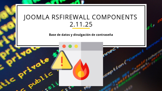 Joomla RSFirewall Components 2.11.25 | Base de datos y divulgación de contraseña