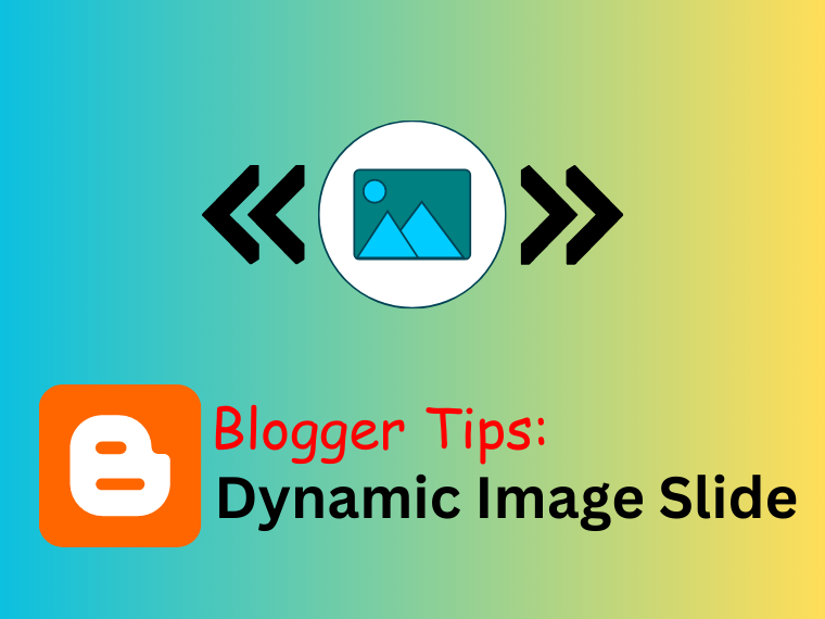 How to Add Dynamic Image Slider to Blogger