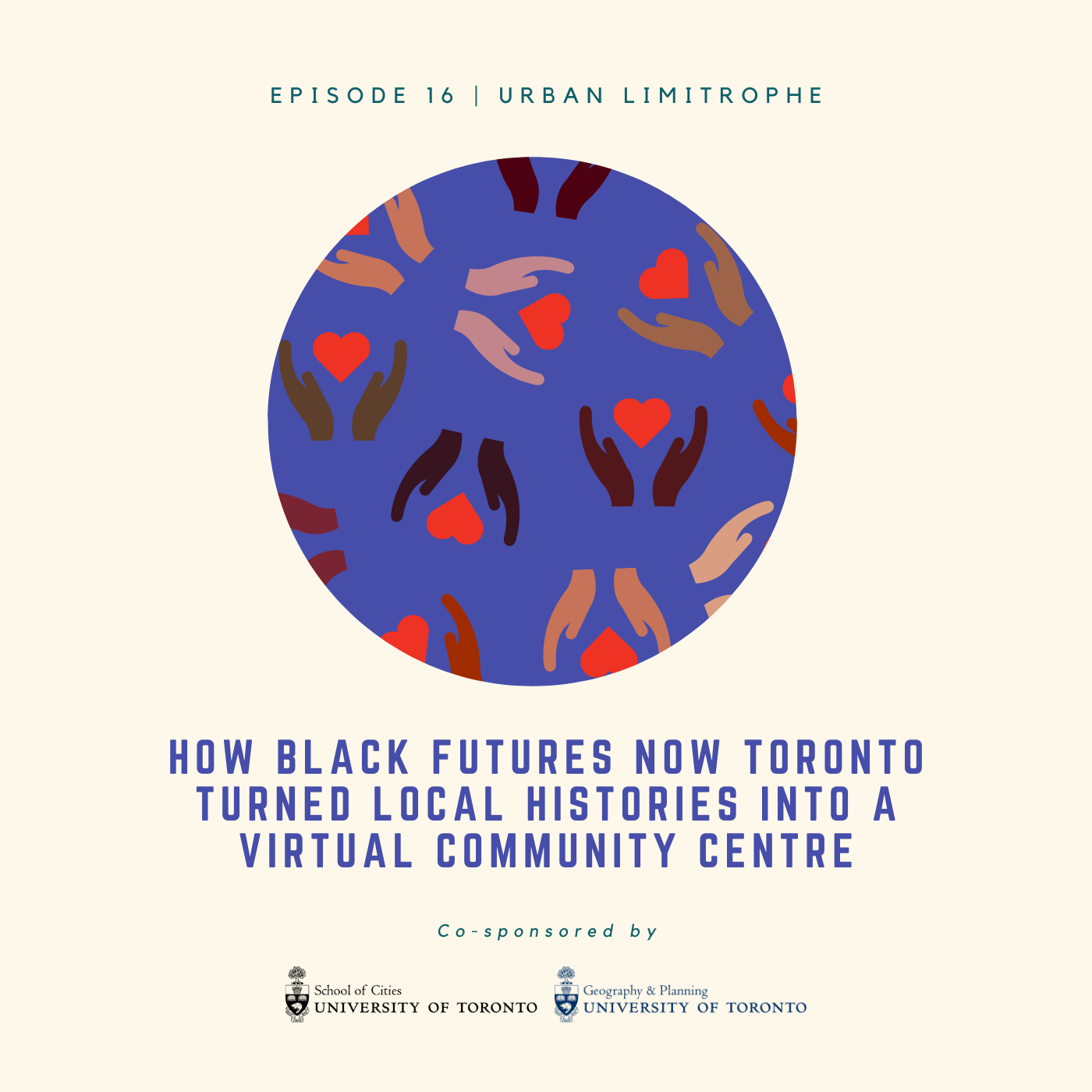 Episode 16: How Black Futures Now Toronto Turned Local Histories into a Virtual Community Centre