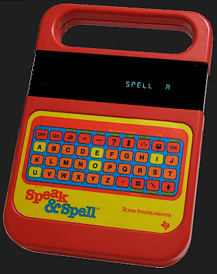 Texas Instruments desarrolló a finales de los años 70 el complejo e innovador Speak And Spell para enseñar a los niños a deletrear