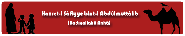 http://cennetegidenyol.blogspot.com.tr/2014/09/hz-safiyye-bint-i-abdulmuttalib-ranha.html