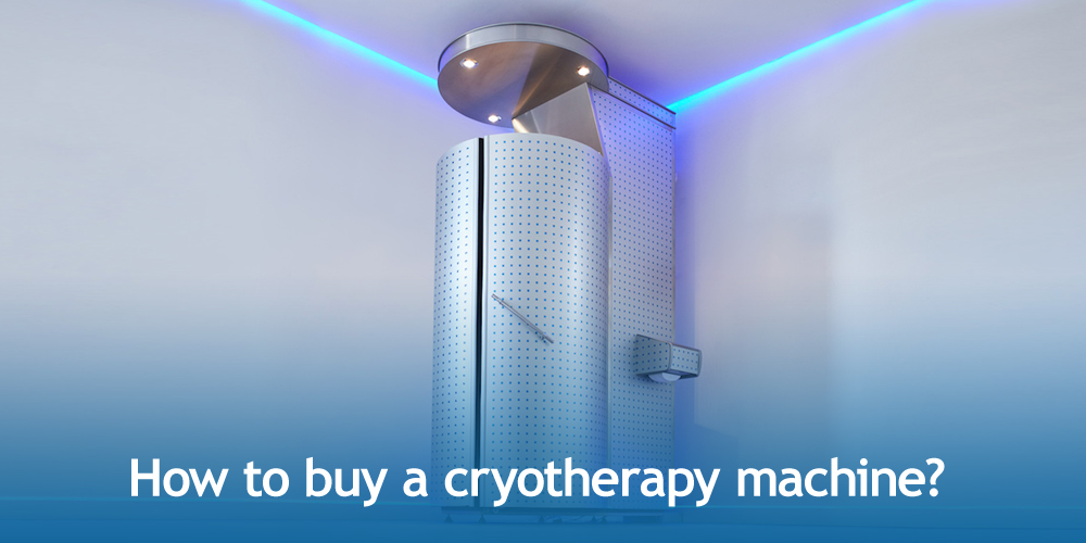 How to buy a cryotherapy machine?